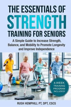 The Essentials of Strength Training for Seniors - Hemphill, Rush
