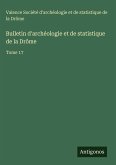 Bulletin d'archéologie et de statistique de la Drôme Bulletin d'archéologie et de statistique de la Drôme