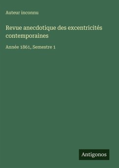 Cover Revue anecdotique des excentricités contemporaines