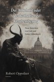 Der Antichrist oder der katholische Glaubensbetrug Der Antichrist oder der katholische Glaubensbetrug