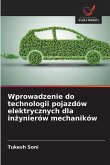 Wprowadzenie do technologii pojazdów elektrycznych dla in¿ynierów mechaników Wprowadzenie do technologii pojazdów elektrycznych dla in¿ynierów mechaników