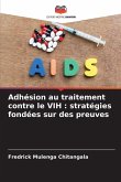 Adhésion au traitement contre le VIH : stratégies fondées sur des preuves