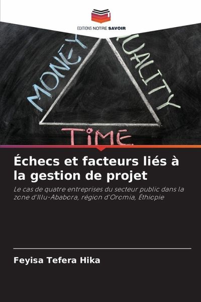 Échecs et facteurs liés à la gestion de projet Échecs et facteurs liés à la gestion de projet