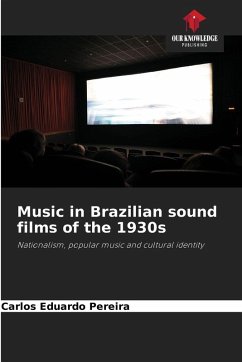 Music in Brazilian sound films of the 1930s - Pereira, Carlos Eduardo Music in Brazilian sound films of the 1930s - Pereira, Carlos Eduardo