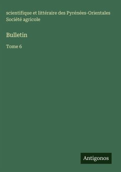 Bulletin - Société agricole, scientifique et littéraire des Pyrénées-Orientales