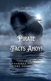 Pirate Facts Ahoy! - Swashbuckling Facts and Legends