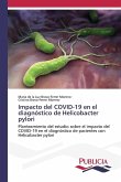 Impacto del COVID-19 en el diagnóstico de Helicobacter pylori Impacto del COVID-19 en el diagnóstico de Helicobacter pylori