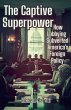 The Captive Superpower - Bild 1