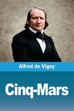 Cinq-Mars - De Vigny, Alfred Cinq-Mars - De Vigny, Alfred