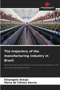 Cover The trajectory of the manufacturing industry in Brazil