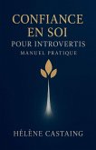 Confiance en Soi pour Introvertis - Manuel Pratique