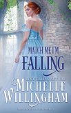 Match Me, I'm Falling Match Me, I'm Falling