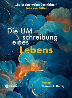 Mission Berufung: Die Umschreibung eines Lebens - Herrig, Thomas A. Mission Berufung: Die Umschreibung eines Lebens - Herrig, Thomas A.