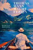 Thomas Mann macht Ferien Thomas Mann macht Ferien