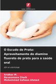O Escudo de Prata: Aproveitamento do diamino fluoreto de prata para a saúde oral O Escudo de Prata: Aproveitamento do diamino fluoreto de prata para a saúde oral