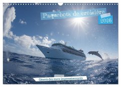 Cover Paquebots de croisière - Géants des mers impressionnants (Calendrier mural 2026 DIN A3 vertical), CALVENDO calendrier mensuel