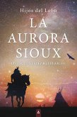 La aurora Sioux La aurora Sioux