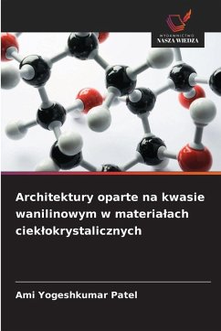 Cover Architektury oparte na kwasie wanilinowym w materia¿ach ciek¿okrystalicznych