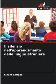 Il silenzio nell'apprendimento delle lingue straniere Il silenzio nell'apprendimento delle lingue straniere