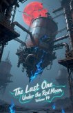 The Last One Under the Red Moon, Volume 14 The Last One Under the Red Moon, Volume 14