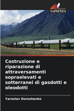Cover Costruzione e riparazione di attraversamenti sopraelevati e sotterranei di gasdotti e oleodotti