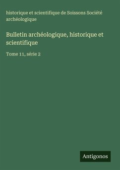 Cover Bulletin archéologique, historique et scientifique