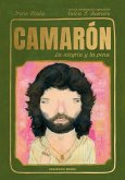 Camarón, la alegría y la pena Camarón, la alegría y la pena