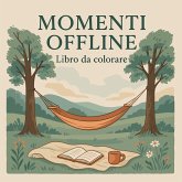 Momenti Offline - Libro da colorare Momenti Offline - Libro da colorare