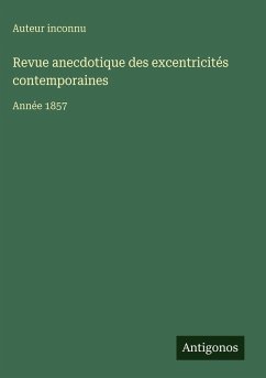 Cover Revue anecdotique des excentricités contemporaines