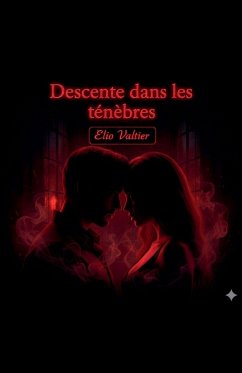 Descente dans les ténèbres - Valtier, Elio Descente dans les ténèbres - Valtier, Elio