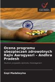 Ocena programu ubezpiecze¿ zdrowotnych Rajiv Aarogyasri - Andhra Pradesh
