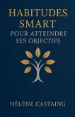 Habitudes SMART pour Atteindre ses Objectifs