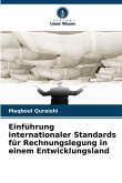 Einführung internationaler Standards für Rechnungslegung in einem Entwicklungsland Einführung internationaler Standards für Rechnungslegung in einem Entwicklungsland