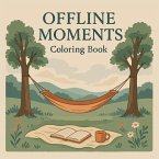 Offline Moments - Coloring Book