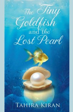 Cover The Tiny Goldfish and the Lost Pearl