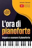 L'ora di pianoforte - Impara a suonare il pianoforte