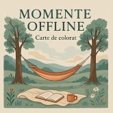 Momente Offline - Carte de colorat Momente Offline - Carte de colorat