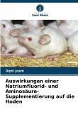 Auswirkungen einer Natriumfluorid- und Aminosäure-Supplementierung auf die Hoden Auswirkungen einer Natriumfluorid- und Aminosäure-Supplementierung auf die Hoden