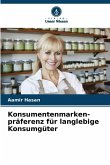 Konsumentenmarken-präferenz für langlebige Konsumgüter Konsumentenmarken-präferenz für langlebige Konsumgüter