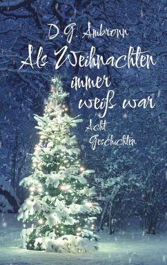 Cover Als Weihnachten immer weiß war