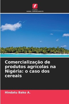 Cover Comercialização de produtos agrícolas na Nigéria: o caso dos cereais