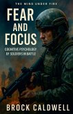 Fear and Focus Fear and Focus