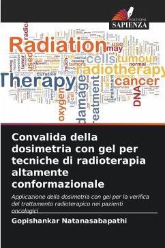 Cover Convalida della dosimetria con gel per tecniche di radioterapia altamente conformazionale