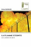 LA FLAMME ETEINTE LA FLAMME ETEINTE