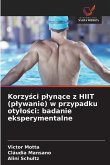Korzy¿ci p¿yn¿ce z HIIT (p¿ywanie) w przypadku oty¿o¿ci: badanie eksperymentalne Korzy¿ci p¿yn¿ce z HIIT (p¿ywanie) w przypadku oty¿o¿ci: badanie eksperymentalne