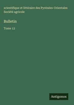 Bulletin - Société agricole, scientifique et littéraire des Pyrénées-Orientales