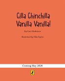 Cilla Chinchilla Vanilla Vanilla! (eBook, ePUB)