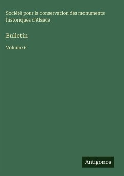 Bulletin - Société pour la conservation des monuments historiques d'Alsace