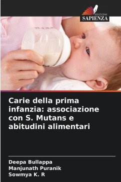 Cover Carie della prima infanzia: associazione con S. Mutans e abitudini alimentari