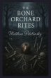 The Bone Orchard Rites - Bild 1